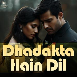 Dhadakta Hain Dil (feat. Ziva)