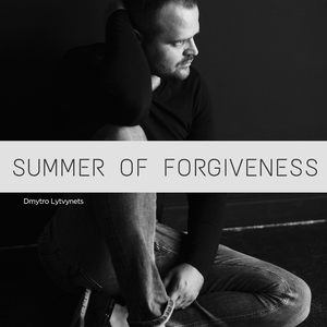 Summer of Forgiveness
