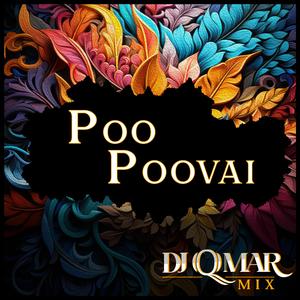Poo Poovai (Q-Mix)