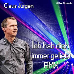 Ich hab dich immer geliebt RMX (Remix Version)