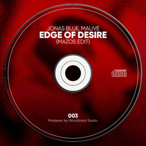 Edge Of Desire (MAZOS EDIT)