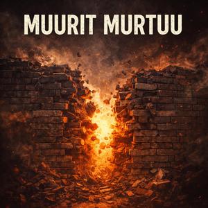 Muurit Murtuu