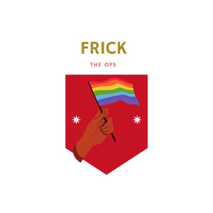 Frick the Ops