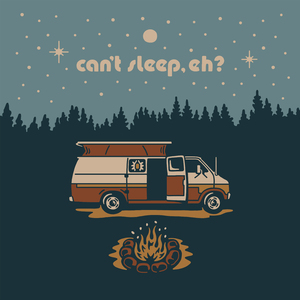 Can't Sleep, Eh? (Maple Haven)