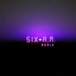 Six A.M. (Remix)