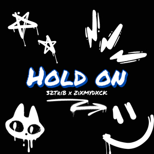 Hold on