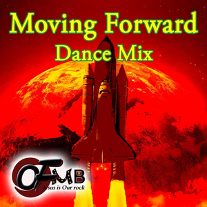 Moving Forward Dance Mix