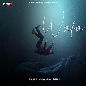 Wafa (feat. Rebel X & Abbas Khan)