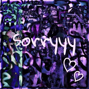 Sorryyy