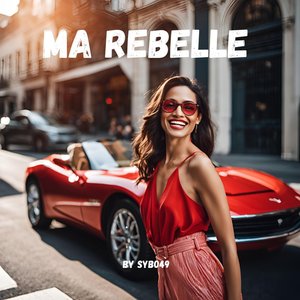 Ma rebelle