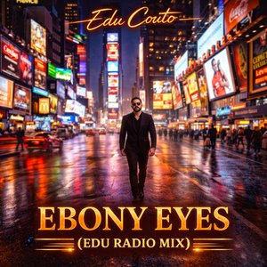 Ebony Eyes (Edu Radio Mix)