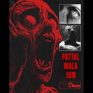 Pattal Wala Jum (feat. SHIPA NAUGAJJEWALA)