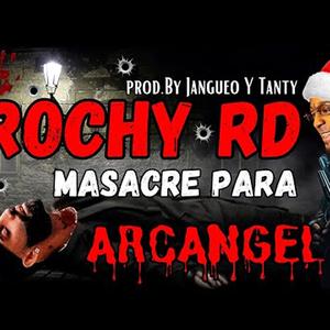 Rochy RD tiraera para arcangel
