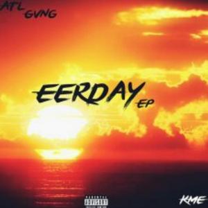 Eer'day (feat. ATL Gvng)