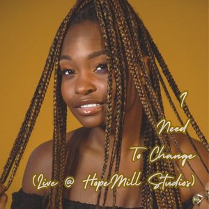 I Need to Change (Live @ Hope Mill Studios)