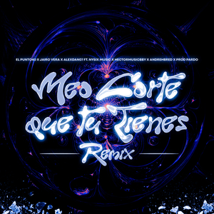 Meo Corte Que Tú Tienes (Remix)