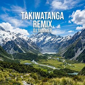 TAKIWATANGA (Remix)