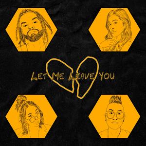 Let Me Leave You (feat. Pressure Kay, Kathana & Chrissy Mae Valentine)