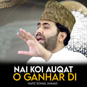 Nai Koi Auqat O Ganhar Di