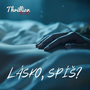 Lásko, spíš?