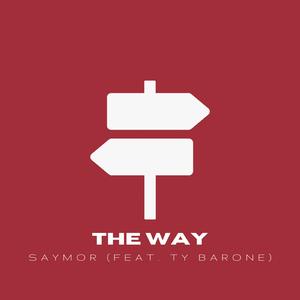 The Way (feat. Ty Barone)