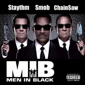 Men In Black (feat. Smob & Chain$aw)