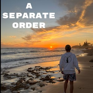 A Separate Order