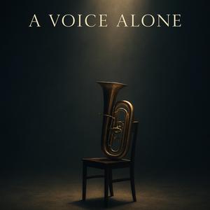 A Voice Alone