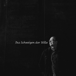 Das Schweigen der Stille
