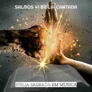 Salmos 41 Bíblia Cantada