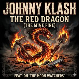 The Red Dragon (The Mine Fire)