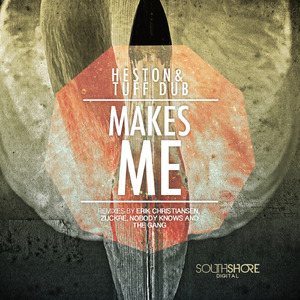 Makes Me (The Gang Nobody Knows, Dromme and Luis Carrasco Remix )