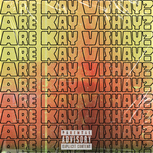 Are Kay Vishay?