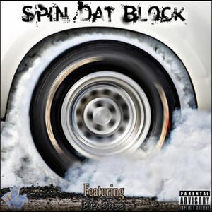 Spin Dat Block (feat. Big Sosa)