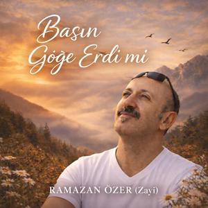 Başın göğe erdi mi