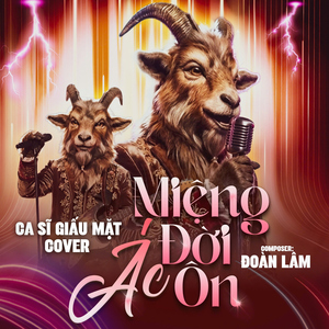 Miệng Đời Ác Ôn (Ca Sĩ Giấu Mặt Cover)