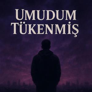 Umudum Tükenmiş