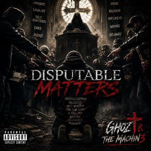 Disputable Matters
