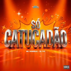 Só Catucadão