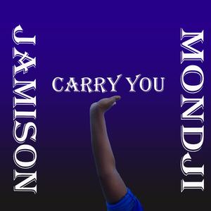 Carry You