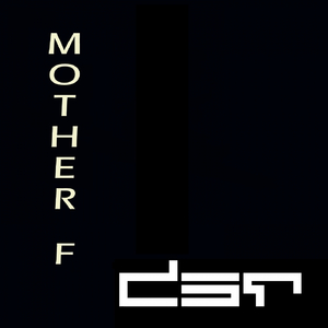 Mother F (Original Mix)