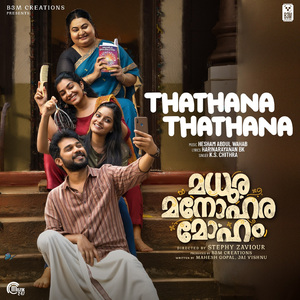 Thathana Thathana (From "Madhura Manohara Moham")