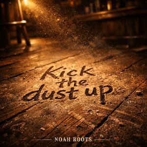 Kick the Dust Up