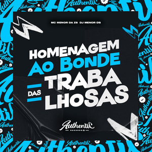 Homenagem ao Bonde das Trabalhosas
