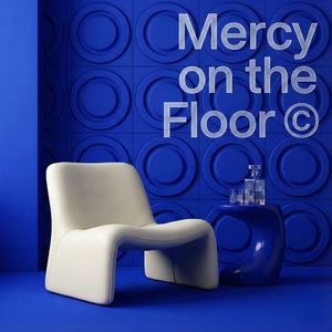 Mercy on the Floor