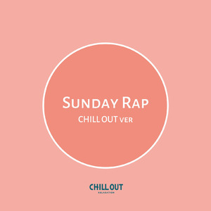 Sunday Rap (CHILLOUT mix)