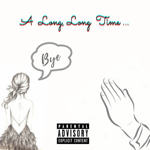 A Long Long Time