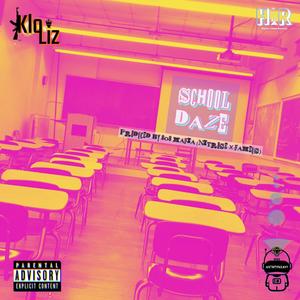 School Daze (feat. KloLiz)