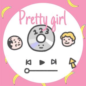 Pretty girl(prod by Bubbleboy)