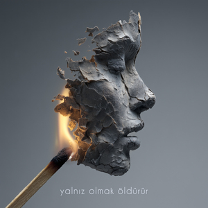 Yalnız Olmak Öldürür